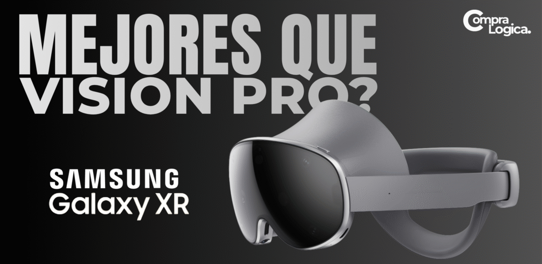 Samsung Galaxy XR – mejores que Vision Pro | Compra Lógica